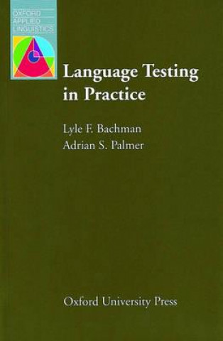 Knjiga Language Testing in Practice Lyle F Bachman