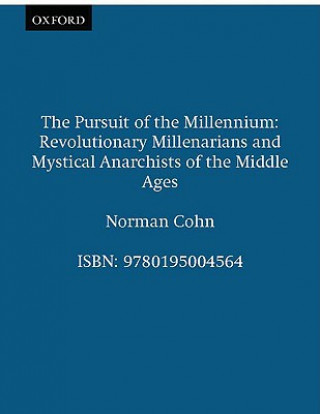 Kniha Pursuit of the Millennium Norman Cohn
