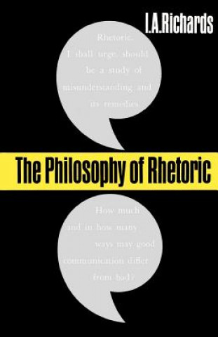 Kniha Philosophy of Rhetoric Ivor A. Richards