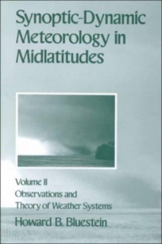 Knjiga Synoptic-Dynamic Meteorology in Midlatitudes: Volume II: Observations and Theory of Weather Systems Bluestein