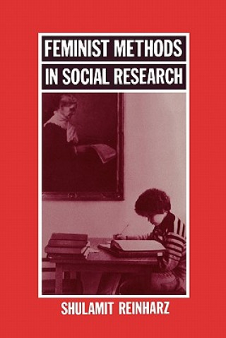 Книга Feminist Methods in Social Research Shulamit Reinharz