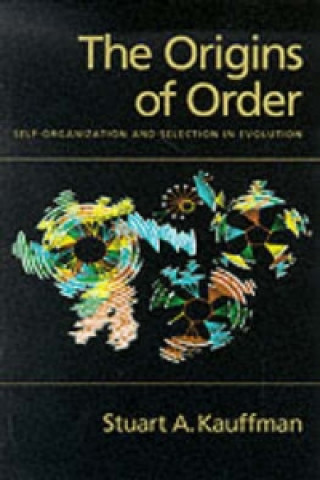 Kniha Origins of Order Stuart A. Kauffman