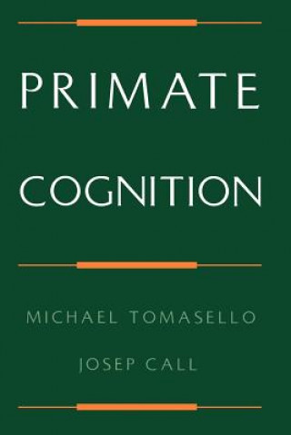 Kniha Primate Cognition Josep Call