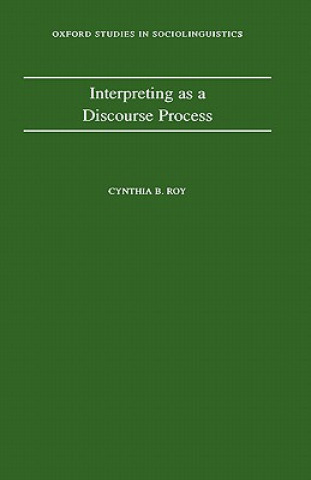 Könyv Interpreting as a Discourse Process Cynthia