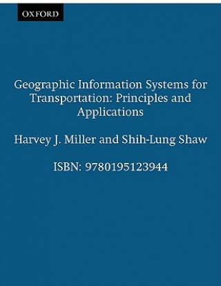 Kniha Geographic Information Systems for Transportation Harvey