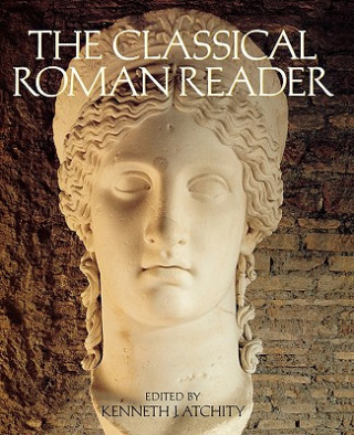 Kniha Classical Roman Reader Atchity