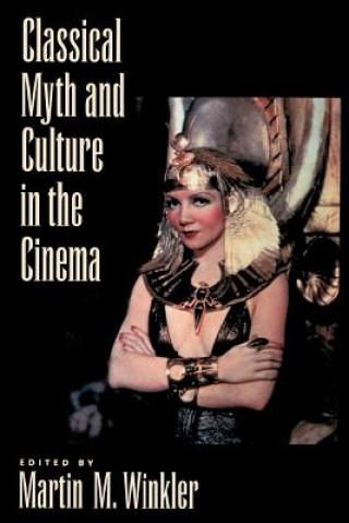 Könyv Classical Myth and Culture in the Cinema Martin