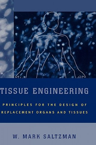 Knjiga Tissue Engineering W. Saltzman