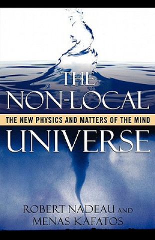 Könyv Non-Local Universe Robert Nadeau