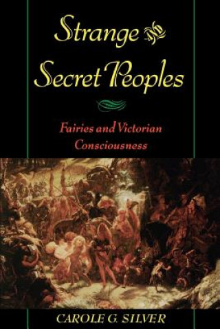 Carte Strange and Secret Peoples Carole G. Silver