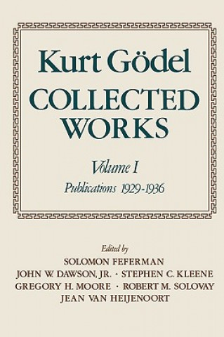 Książka Kurt Goedel: Collected Works Kurt Godel
