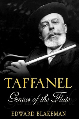 Книга Taffanel: Genius of the Flute Blakeman