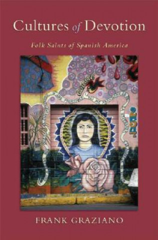Könyv Cultures of Devotion Frank Graziano