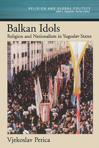 Kniha Balkan Idols Vjekoslav Perica