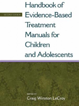 Book Handbook of Evidence-based Treatment Manuals for Children and Adolescents Lecroy