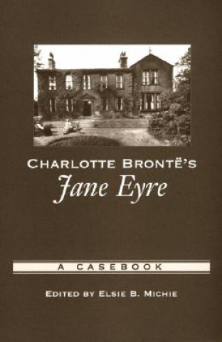 Kniha Charlotte Bronte's Jane Eyre Elsie B. Michie