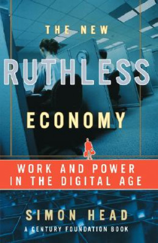 Livre New Ruthless Economy Simon Head