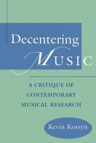 Könyv Decentering Music Korsyn