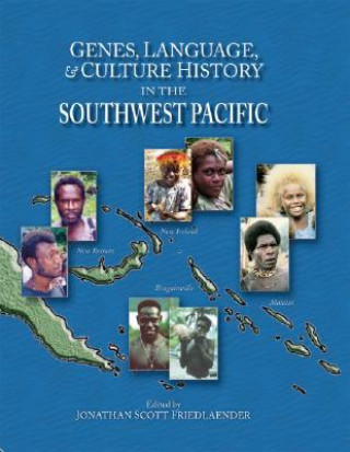 Carte Genes, Language, and Culture History in the Southwest Pacific Friedlaender