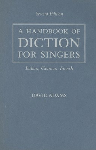 Kniha Handbook of Diction for Singers David Adams