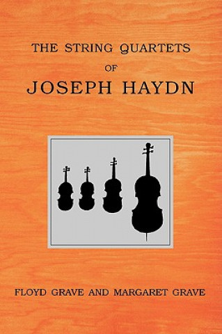 Könyv String Quartets of Joseph Haydn Floyd Grave