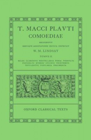 Книга Plautus Comoediae Vol. II: Miles Gloriosus - Fragmenta Linds
