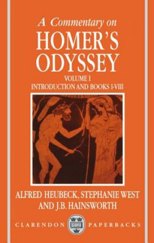 Carte Commentary on Homer's Odyssey: Volume I: Introduction and Books I-VIII Alfred Heubeck