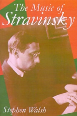 Carte Music of Stravinsky Stephen Walsh
