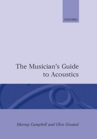 Kniha Musician's Guide to Acoustics Murray Campbell