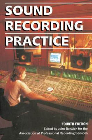 Книга Sound Recording Practice John Borwick