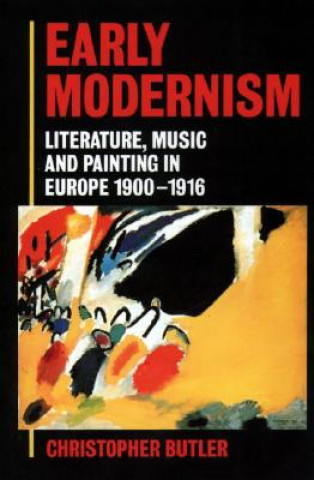 Kniha Early Modernism Christopher Butler