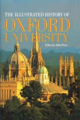 Carte Illustrated History of Oxford University John Prest