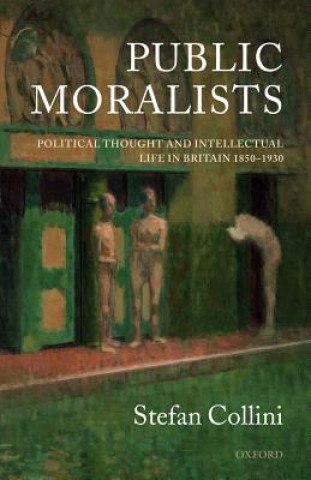 Carte Public Moralists Stefan Collini