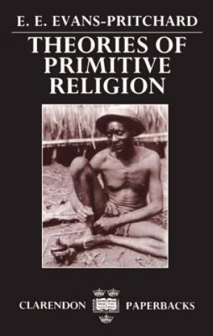 Kniha Theories of Primitive Religion E. E. Evans-Pritchard