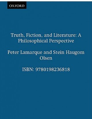 Kniha Truth, Fiction, and Literature Peter Lamarque