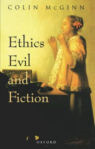 Buch Ethics, Evil, and Fiction McGinn