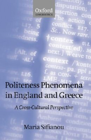 Libro Politeness Phenomena in England and Greece Maria Sifianou