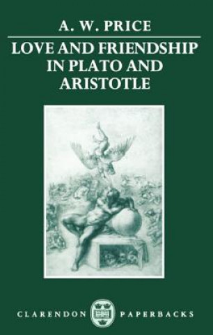 Carte Love and Friendship in Plato and Aristotle A.
