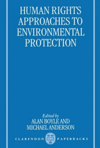 Carte Human Rights Approaches to Environmental Protection Alan Boyle