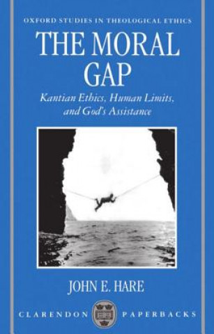 Knjiga Moral Gap John E Hare