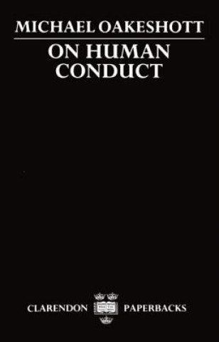 Książka On Human Conduct Michael Oakeshott