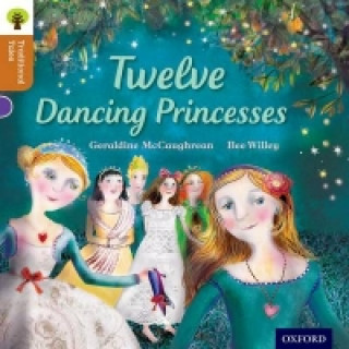 Kniha Oxford Reading Tree Traditional Tales: Level 8: Twelve Dancing Princesses Geraldine McCaughrean