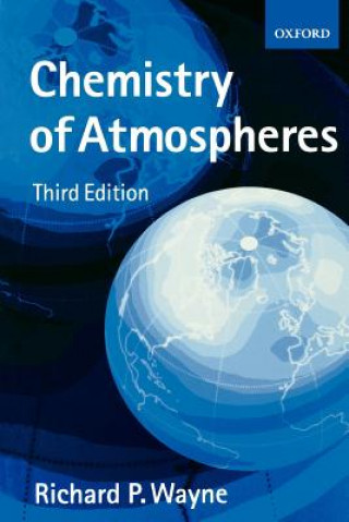 Kniha Chemistry of Atmospheres Richard P Wayne