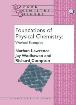 Book Foundations of Physical Chemistry: Worked Examples Richard Compton