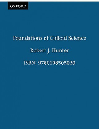 Könyv Foundations of Colloid Science Robert J Hunter