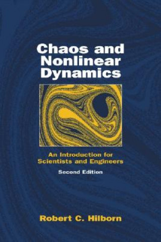 Könyv Chaos and Nonlinear Dynamics Hilborn