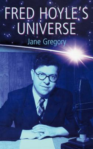 Könyv Fred Hoyle's Universe Jane Gregory
