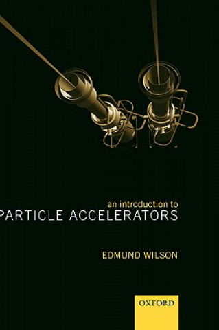 Kniha Introduction to Particle Accelerators Edmund Wilson