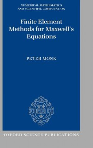 Kniha Finite Element Methods for Maxwell's Equations Peter Monk