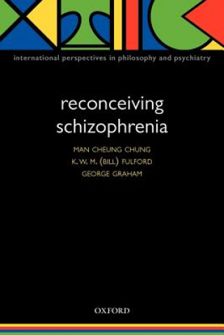 Kniha Reconceiving Schizophrenia Chung